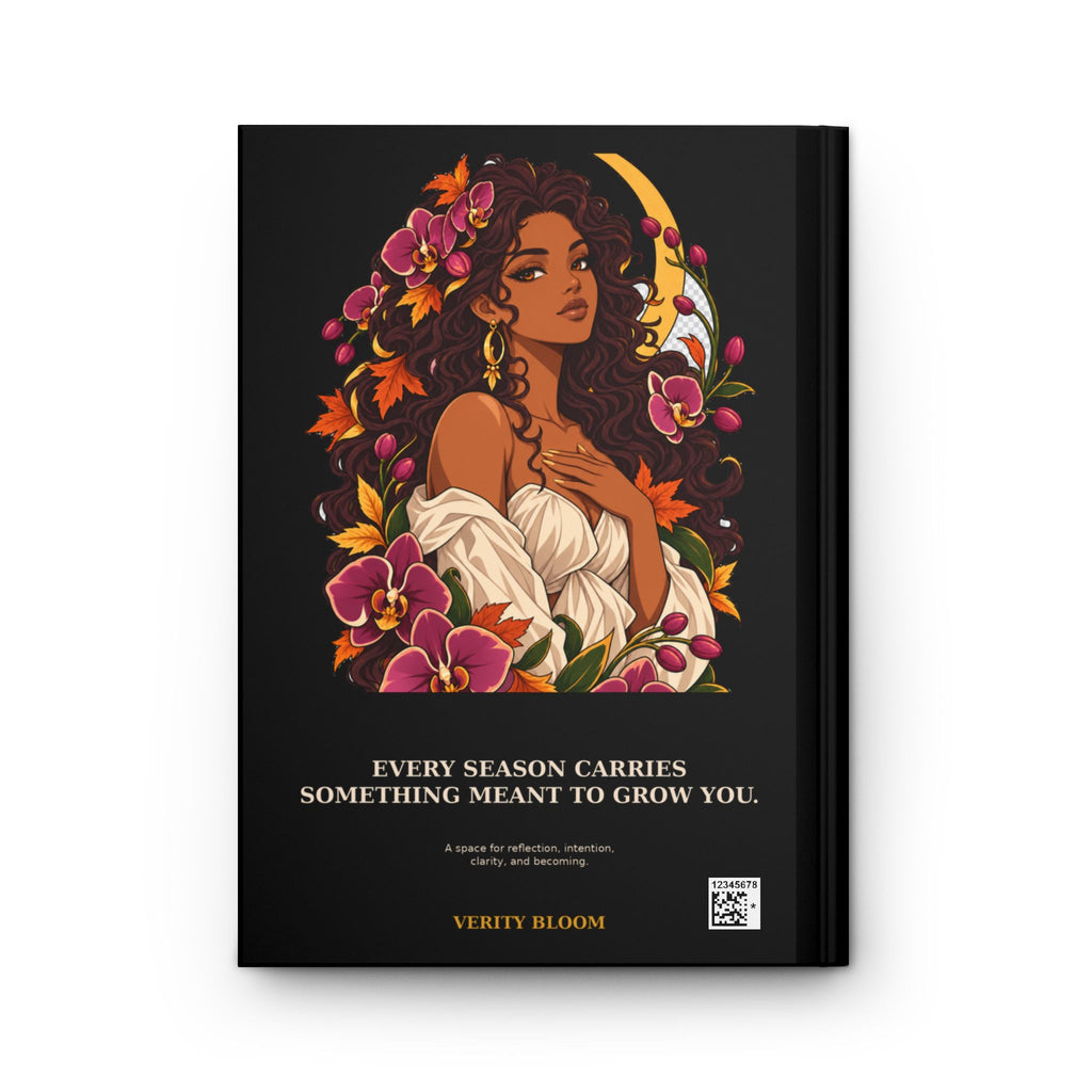 Bloom Through Every Season Hardcover Journal — Inspirational Floral Woman Notebook
