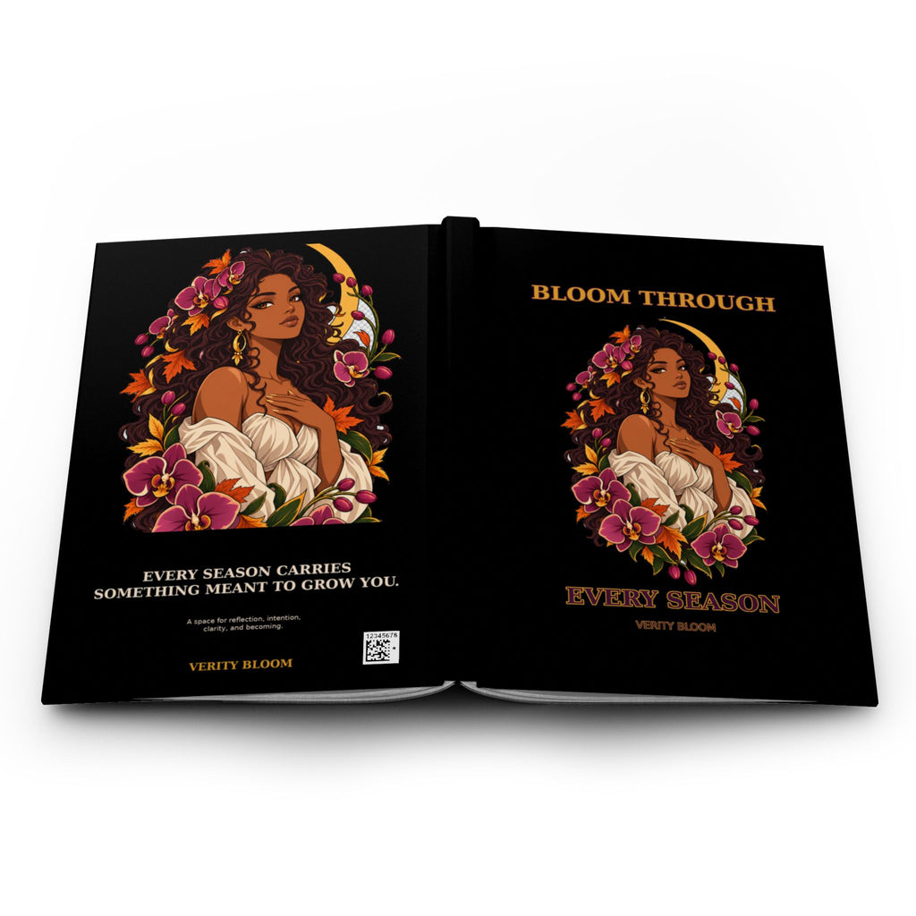 Bloom Through Every Season Hardcover Journal — Inspirational Floral Woman Notebook